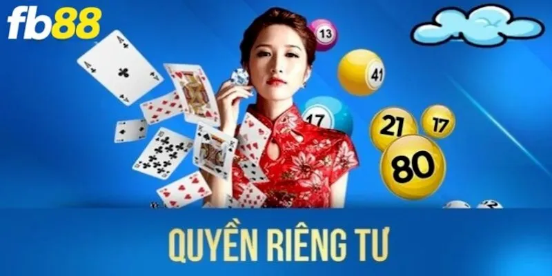 Các nội dung chính trong chính sách quyền riêng tự tại fb88